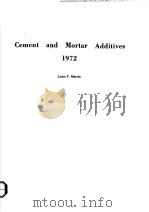CEMENT AND MORTAR ADDITIVES 1972 PDF电子版封面 0815504527 LOUIS F.MARTIN