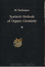 SYNTHETIC METHODS OF ORGANIC CHEMISTRY VOL.19 PDF电子版封面 W.THEILHEIMER