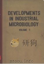 DEVELOPMENTS IN INDUSTRIAL MICROBIOLOGY VOLUME 5 PDF电子版封面