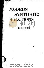 MODERN SYNTHETIC REACTIONS PDF电子版封面 H.O.HOUSE