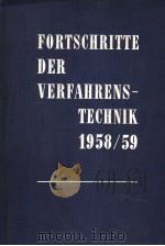 FORTSCHRITTE DER VERFAHRENSTECHNIK DAND 4 1958/59 PDF电子版封面