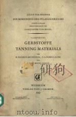 JULIUS VON WIESNER DIE ROHSTOFFE DES PFLANZENREICHS 1.LIEFERUNG GERBSTOFFE TANNING MATERIALS     PDF电子版封面     
