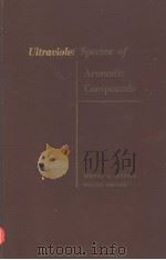 ULTRAVIOLET SPECTRA OF AROMATIC COMPOUNDS PDF电子版封面 ROBERT A.FRIEDEL D.SC