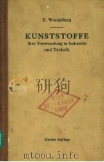 KUNSTSTOFFE IHRE VERWENDUNG IN INDUSTRIE UND TECHNIK PDF电子版封面