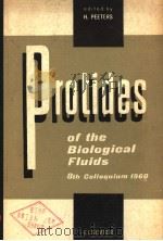 PROTIGES OF THE BIOLOCAL FLUIDES 8TH COLLOGUIUM 1960 PDF电子版封面 H.PEETERS