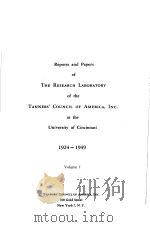 REPORTS AND PAQERS OF THE RESEARCH LABORATORY OF THE TANNERS. COUNCIL OF AMERICA INC.AT THE UNIVERSI PDF电子版封面