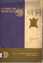 E.I.TANNING AND DRESSING OF E.I.LEATHERS PDF电子版封面 P S VENKATACHALAM K C SHIVAPP