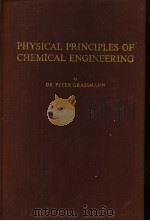 PHYSICAL PRINCIPLES OF CHEMICAL ENGINEERING PDF电子版封面
