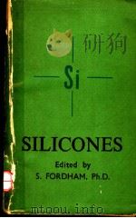 SILICONES PDF电子版封面 S.FORDHAM