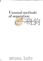 UNUSUAL METHODS OF SEPARATION PDF电子版封面 J.A.GERSTER
