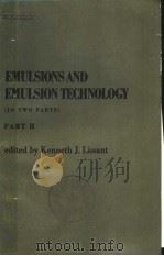 EMULSIONS AND EMULSION TECHNOLOGY (IN TWO PARTS) PART Ⅱ PDF电子版封面 EDITED BY KENNETH J.LISSANT