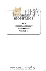 PROGRESS IN BIOPHYSICS AND MOLECULAR BIOLOGY 20 PDF电子版封面 J.A.V.BUTLER D.NOBLE