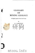 GLOSSARY OF MINING GEOLOGY PDF电子版封面 3432016670 G.C.AMSTUTZ