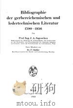 HANDBUCH DER GERBEREICHEMIE UND LEDERFABRIKATION VIERTER BAND:BIBLIOGRAPHIE DER GERBEREICHMISCHEN U PDF电子版封面 W.GRABMANN J.TRUPKE