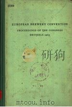 EUROPEAN BREWERY CONVENTION PROCEEDINGS OF THE CONGRESS BRUSSELS 1963 PDF电子版封面