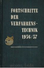 FORTSCHRITTE DER VERFAHRENSTECHNIK BAND 3 1956/57 PDF电子版封面 H.MIESSNER AND DR.-ING.U.GRIGU