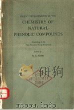 RECENT DEVELOPMENTS IN THE CHEMISTRY OF NATURAL PHENOLI COMPOUNDS PDF电子版封面 W.D.OLLIS