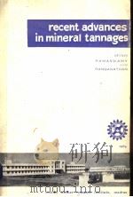 RECENT ADVANCES IN MINERAL TANNAGES PDF电子版封面