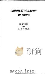 CHROMATOGRAPHIC METHODS PDF电子版封面 R.STOCK C.B.F.RICE