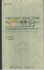 ORGANIC REACTION MECHANISMS I97I PDF电子版封面 B.CAPON C.W.REES