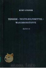 TENSIDE-TEXTILHILFSMITTEL-WASCHROHSTOFFE BAND Ⅱ PDF电子版封面