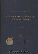 CHEMIE UND TECHNOLOGIE DER KUNSTSTOFFE BAND Ⅱ INDUSTRIELLE HERSTELLUNG UND EIGENSCHAFTEN DER KUNST PDF电子版封面 R.HOUWINK UND A.J.STAVERMAN