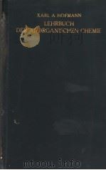 LEHRBUCH DER ANORGANISCHEN CHEMIE     PDF电子版封面    KARL A.HOFMANN 