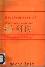 BIOCHEMISTRY OF ANTIMICROBIAL ACTION     PDF电子版封面  041209780X  T.J.FRANKLIN AND G.A.SNOW 
