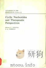 CYCLIC NUCLEOTIDES AND THERAPEUTIC PERSPECTIVES VOL.24 PDF电子版封面 0080237606 G.CEHOVIC G.A.ROBISON