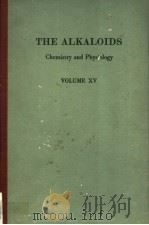 THE ALKALOIDS CHEMISTRY AND PHYSIOLOGY VOL.15 PDF电子版封面 0124695159 R.H.F.MANSKE