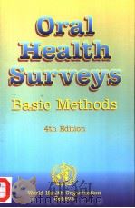 ORAL HEALTH SURVEYS BASIC METHODS 4TH EDITION   1997  PDF电子版封面  9241544937   