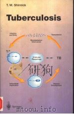 TUBERCULOSIS WITH 46 FIGURES 1996 PDF电子版封面 3540609857 T.M.SHINNICK