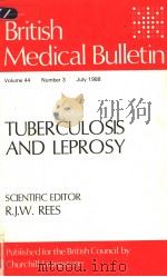 BRITISH MEDICAL BULLETIN WOLUME FORTY-FOUR 1998 1988 PDF电子版封面 0443039771