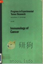 PROGRESS IN EXPERIMENTAL TUMOR RESEARCH VOL.19 IMMUNOLOGY OF CANCER 1974 PDF电子版封面 3805517629 F.HOMBURGER