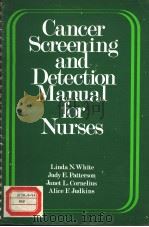CANCER SCREENING AND DETECTION MANUAL FOR NUSES 1979 PDF电子版封面 0070411972