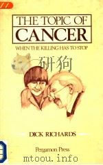 THE TOPIC OF CANCER WHEN THE KILLING HAS TO STOP（1982 PDF版）