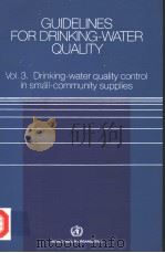 GUIDELINES FOR DRINKING-WATER QUALITY VOL.3 1985 PDF电子版封面 9241541709