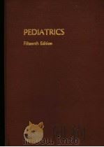 PEDIATRICS (FIFTEENTH EDITION) 1972 PDF电子版封面 0390063266