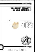 WHO EXPERT COMMITTEE ON DRUG DEPENDENCE THIRT-FIRST REPORT PDF电子版封面 9241208872