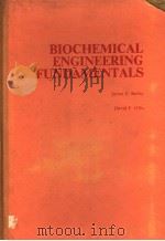 BIOCHEMICAL ENGINEERING FUNDAMENTALS PDF电子版封面 0070032106 JAMES E.BAILEY DAVID F.OLLIS