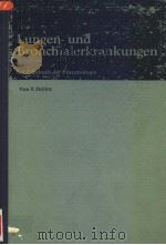 LUNGEN-UND BRONCHIALERKRANKUNGEN VON R.FERLINZ 1974 PDF电子版封面 3134577011