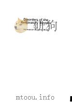 DISORDERS OF THE RESPIRATORY SYSTEM 1976 PDF电子版封面 0808909371