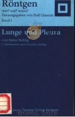 LUNGE UND PLEURA 1975 PDF电子版封面 3134646021 HEINZ BOHLIG