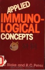 APPLIED IMMUNOLOGICAL CONCEPTS 1978 PDF电子版封面 0838502407