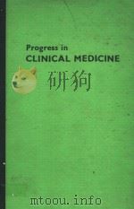 PROGRESS IN CLINICAL MEDICINE SIXTH EDITION 1971 PDF电子版封面