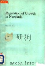 REGULATION OF GROTH IN NEOPLASIA PDF电子版封面 380552305X G.V.SHERBER