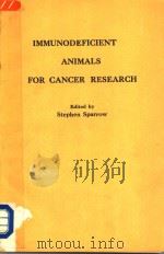 IMMUNODEFICIENT ANIMALS FOR CANCER RESEARCH PDF电子版封面 0333275500