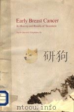 EARLY BREAST CANCER ITS HISTORY AND RESULTS OF TREATMENT PDF电子版封面 3805523009 CARL M.MANSFIELD