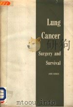 LUNG CANCER SURGERY AND SURVIVAL PDF电子版封面 JOHN BORRIE