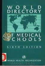 WORLD DIRECTORY OF MEDICAL SCHOOLS SIXTH EDITION PDF电子版封面 9241500085